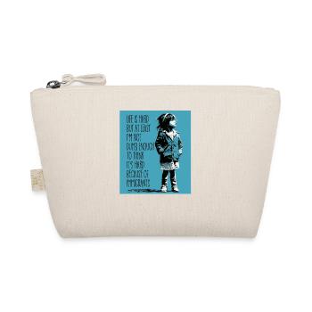 Life is hard but at least I'm not dumb enough - Organic Pouch - nature - Front