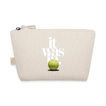 Balle de Tennis It Was In | Humour Sport Match - Trousse biologique - nature - Devant