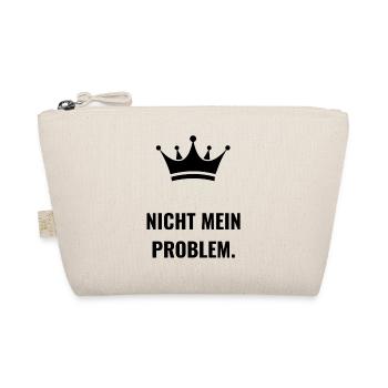Nicht mein Problem Statement Spruch - Bio-Täschchen - Natur - Vorne