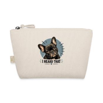 J’ai entendu ce drôle de dicton du chien bouledogue français - Trousse biologique - nature - Devant