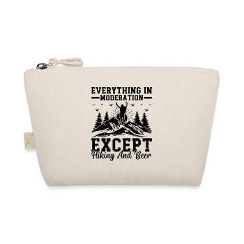 Everything In Moderation Except Hiking and Beer - Bio-Täschchen - Natur - Vorne