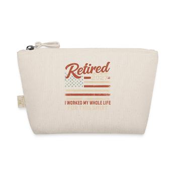 Retraité en 2027, j’ai travaillé toute ma vie pour ce t-shirt - Trousse biologique - nature - Devant