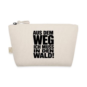  Aus Dem Weg Ich Muss In Den Wald Spruch Natur - Bio-Täschchen - Natur - Vorne