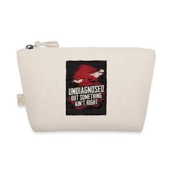 Not diagnosed, but something is wrong - Organic Pouch - nature - Front