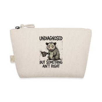 Not diagnosed, but something is wrong - Organic Pouch - nature - Front