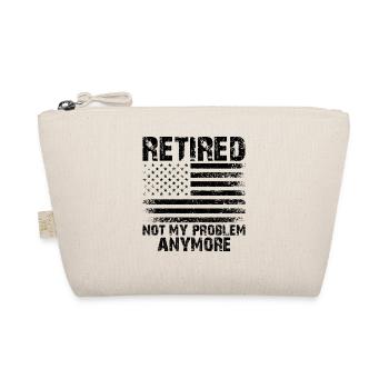 Retired Not My Problem Anymore - Bio-Täschchen - Natur - Vorne