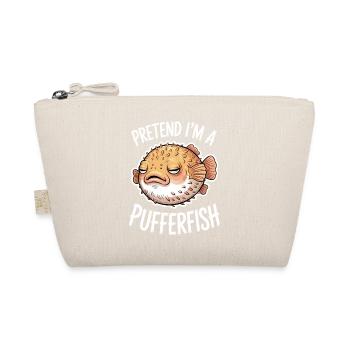 Puffer Fish Sayings Funny Puffer Fish Gift - Organic Pouch - nature - Front