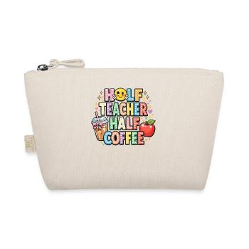 Half Teacher Half Coffee - Organic Pouch - nature - Front