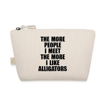 The more people I meet – the more I like A - Organic Pouch - nature - Front