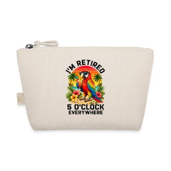 I'm Retired It's 5 O'Clock Everywhere - Bio-Täschchen - Natur - Vorne