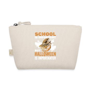 School is important but Halloween is importanter - - Bio-Täschchen - Natur - Vorne