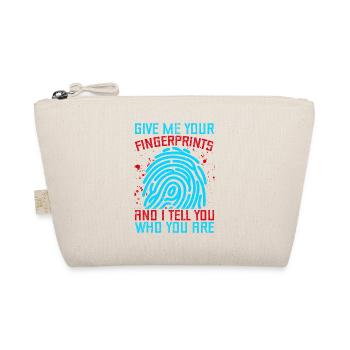 Forensic Science Major Fingerprints & I Tell You - Organic Pouch - nature - Front