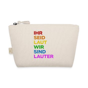 Ihr Seid Laut Wir Sind LAUTER | Pride | Regenbogen - Bio-Täschchen - Natur - Vorne