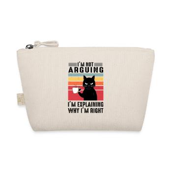 not arguing i'm explaining why i'm right cat - Organic Pouch - nature - Front
