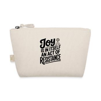Joy Is In Itself An Act of Resistance - Organic Pouch - nature - Front