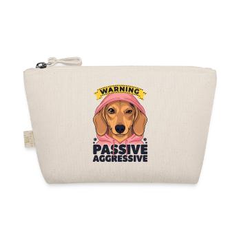 Passive Aggressive Dackel Hund Humor - Bio-Täschchen - Natur - Vorne