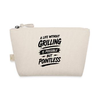 A life without grilling is possible but pointless - Bio-Täschchen - Natur - Vorne