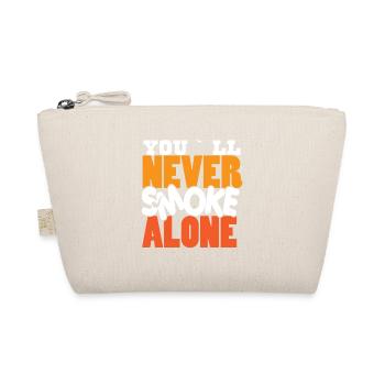 You’ll Never Smoke Alone Funny Smoker Quote Design - Bio-Täschchen - Natur - Vorne