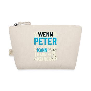 Wenn Peter Es Nicht Reparieren Kann Bester Pete - Bio-Täschchen - Natur - Vorne