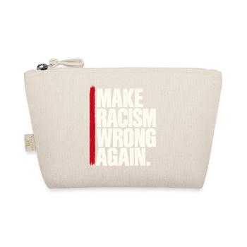 Make Racism Wrong Again – Antirassismus Spruch - Bio-Täschchen - Natur - Vorne