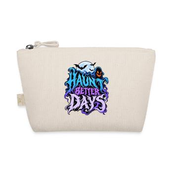 Haunt Better Days - Bio-Täschchen - Natur - Vorne