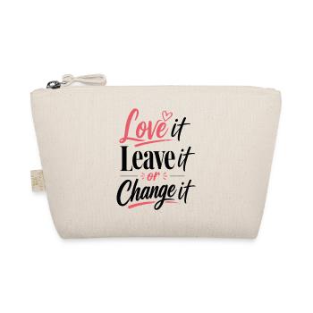 Love it Leave it or Change it – Lebensmotto - Bio-Täschchen - Natur - Vorne