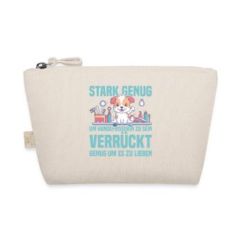 Hundefriseurin – Stark genug, verrückt genug - Bio-Täschchen - Natur - Vorne