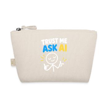 Trust Me Ask KI - Bio-Täschchen - Natur - Vorne