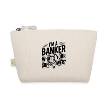 Ich bin Banker. Was ist deine Superkraft? - Bio-Täschchen - Natur - Vorne