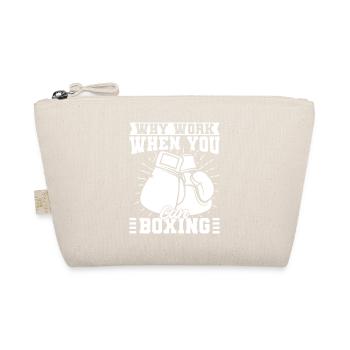 Why Work When You Can Boxing Boxing Gloves - Bio-Täschchen - Natur - Vorne