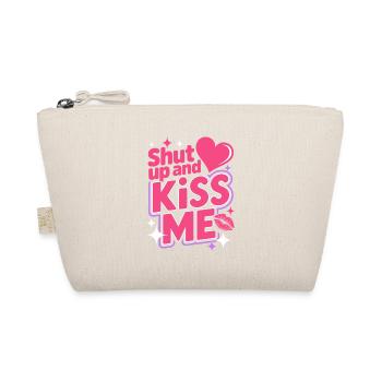 Shut Up And Kiss Me Küss Mich Einfach Valentinstag - Bio-Täschchen - Natur - Vorne