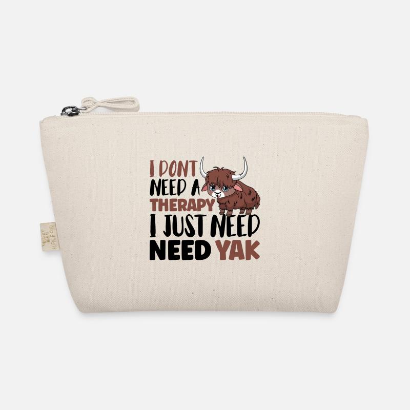 I dont need a therapy i just need Yak Bio-Täschchen