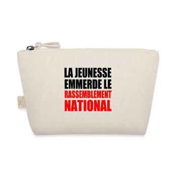 la jeunesse emmerde le rassemblement national - Trousse biologique - nature - Devant