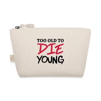 Too old to the young - Organic Pouch - nature - Front