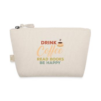Drink Coffee Funny Bookworms Reading Books Be - Organic Pouch - nature - Front