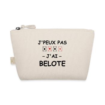 J'peux pas j'ai belotte - Trousse biologique - nature - Devant