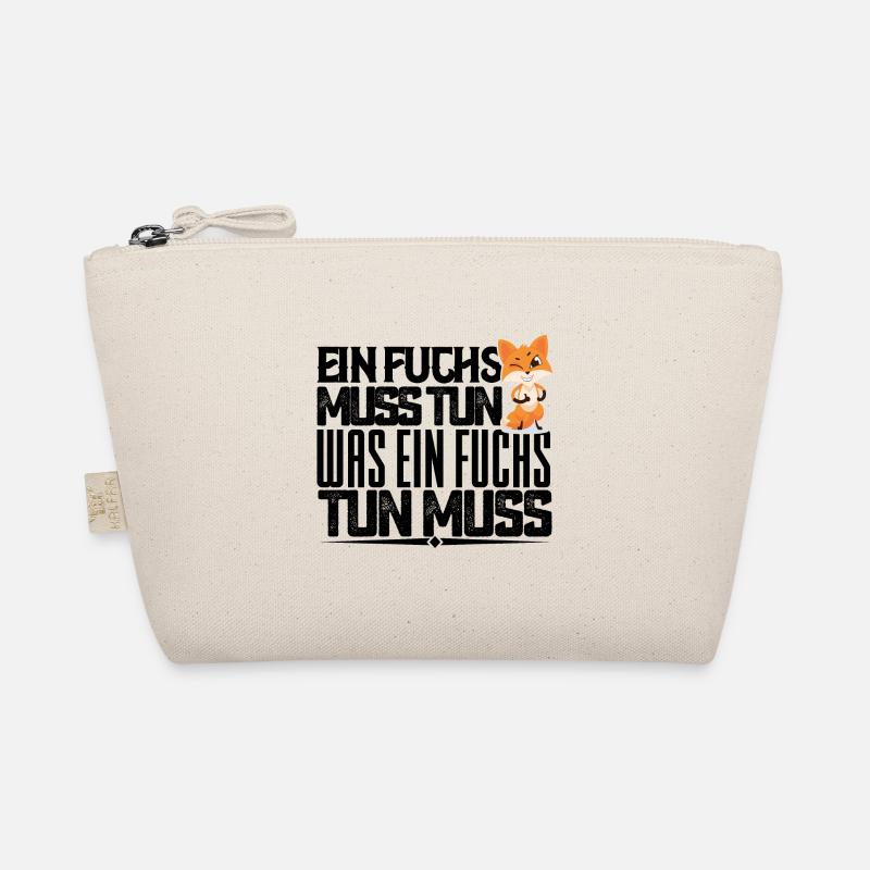 A fox has to do what a fox has to do. Quotes Organic Pouch