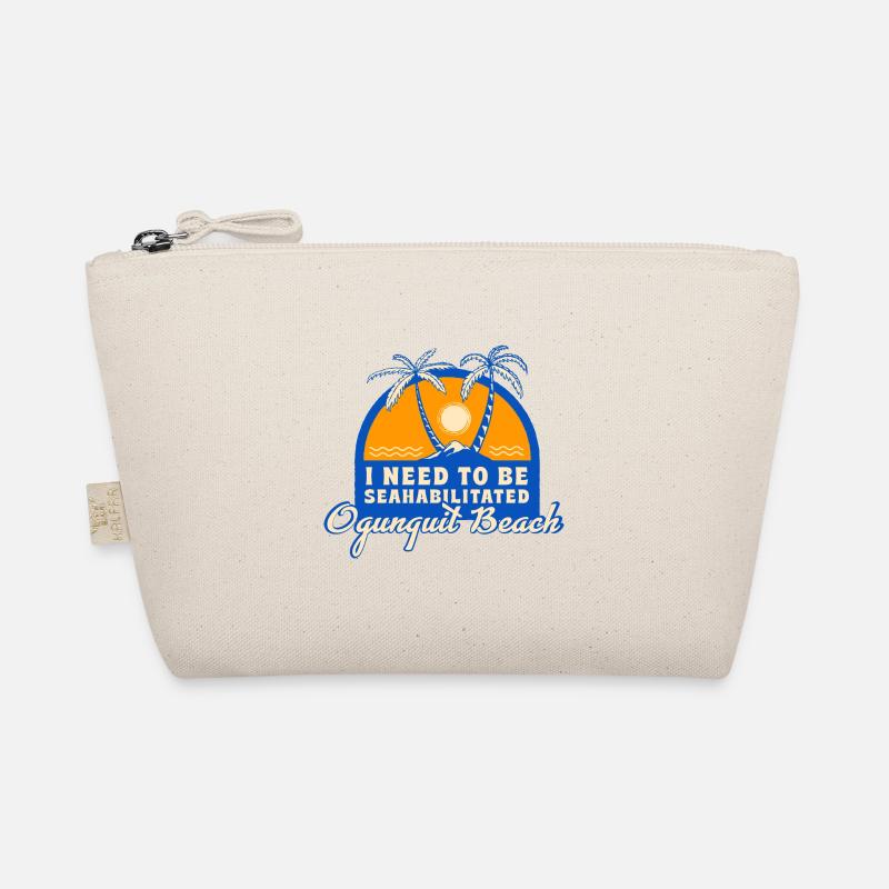 I Need To Be Seahabilitated Ogunquit Beach Summer Organic Pouch