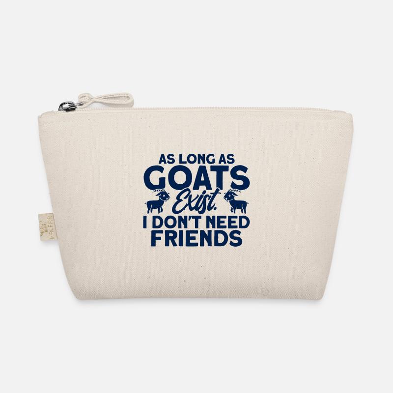 I don't need friends goat gift Organic Pouch