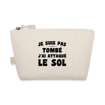 je suis pas tombé j'ai attaqué le sol - Trousse biologique - nature - Devant