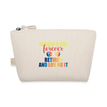 Teacher Off Duty Schools Out Forever Retired and - Bio-Täschchen - Natur - Vorne