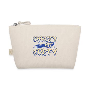 Shorty Hit Forty Hello Forties Turning 40th Bday - Organic Pouch - nature - Front