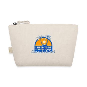 I Need To Be Seahabilitated Ocracoke Island - Organic Pouch - nature - Front