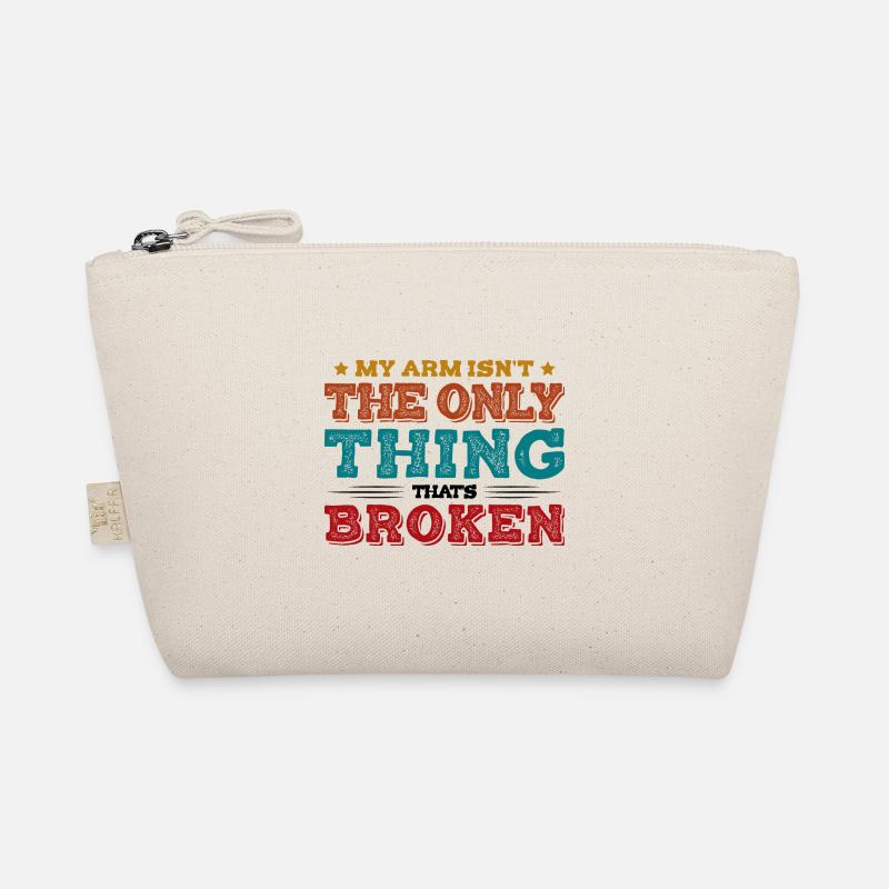 My arm isn't the only thing that's broken Bio-Täschchen