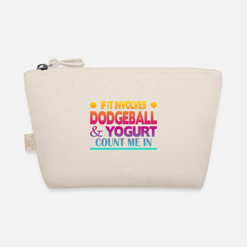 S’il s’agit de Dodgeball & Yogurt, comptez-moi dans Trousse biologique