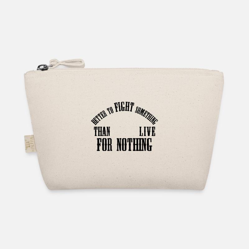 Mieux vaut combattre quelque chose que vivre pour rien Trousse biologique
