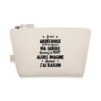 Je suis Ardéchoise - Je ferme pas ma gueule - Trousse biologique - nature - Devant