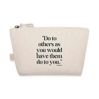 Do to others as you would have them do to you - Organic Pouch - nature - Front