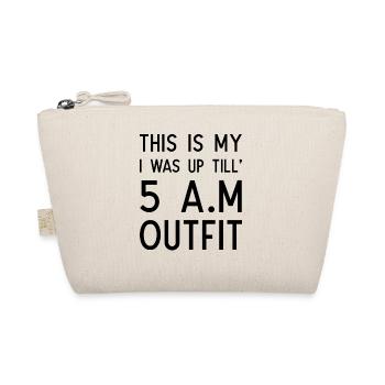 C’est ma tenue que j’étais jusqu’à 5 heures du matin - Trousse biologique - nature - Devant