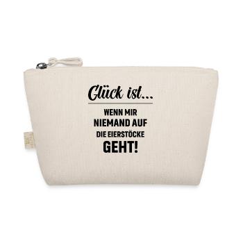 Glück ist wenn mir niemand auf die Eierstöcke geht - Bio-Täschchen - Natur - Vorne